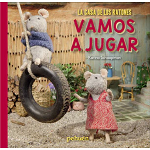 La Casa De Los Ratones Vamos A Jugar - Schaapman, Karina