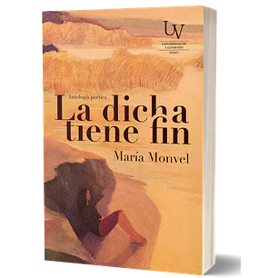La Dicha Tiene Fin - Monvel, Maria