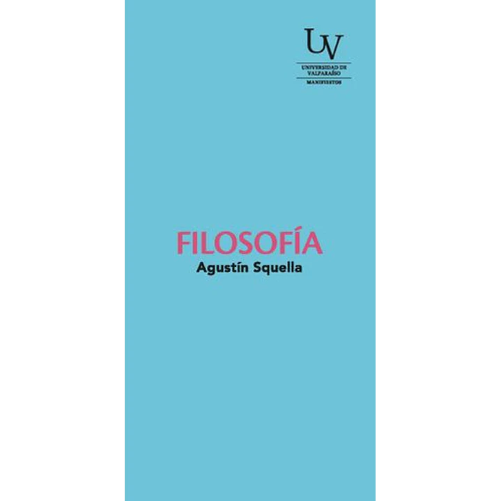 Filosofia - Squella, Agustin 1