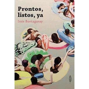 Prontos Listos Ya - Bortagaray, Ines