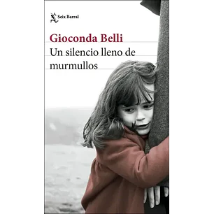 Un Silencio Lleno De Murmullos - Belli, Gioconda