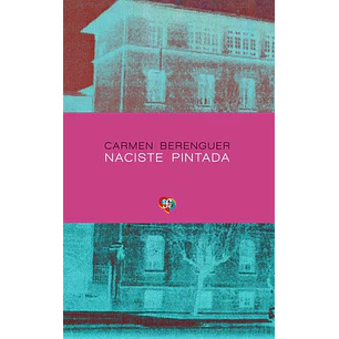 Naciste Pintada - Berenguer, Carmen