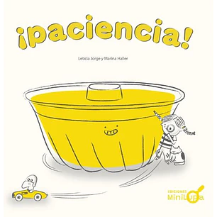 ¡Paciencia! - Jorge, Leticia; Haller, Marina