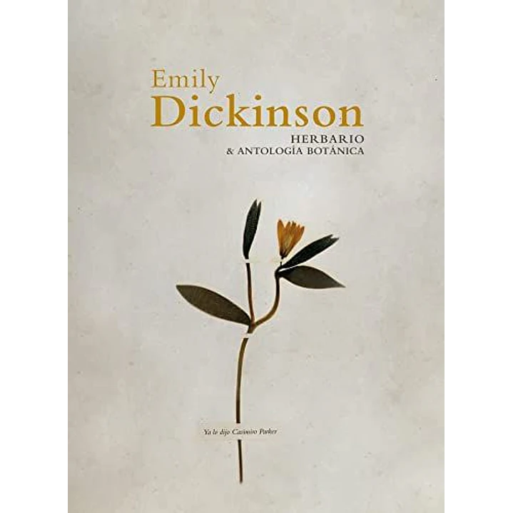 Herbario Y Antologia Botanica - Dickinson, Emily 1
