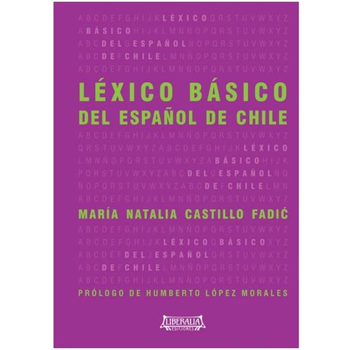 Lexico Basico Del Español De Chile - Castillo, Maria Natalia 1