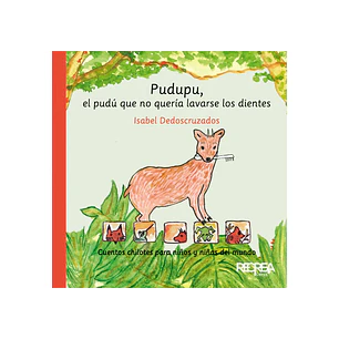 Pudupu El Pudu Que No Queria Lavarse Los Dientes - Isabel Dedoscruzados