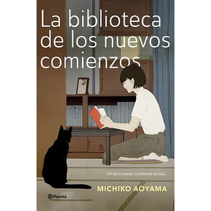 La Biblioteca De Los Nuevos Comienzos - Aoyama, Michiko
