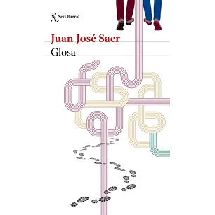 Glosa - Saer, Juan Jose