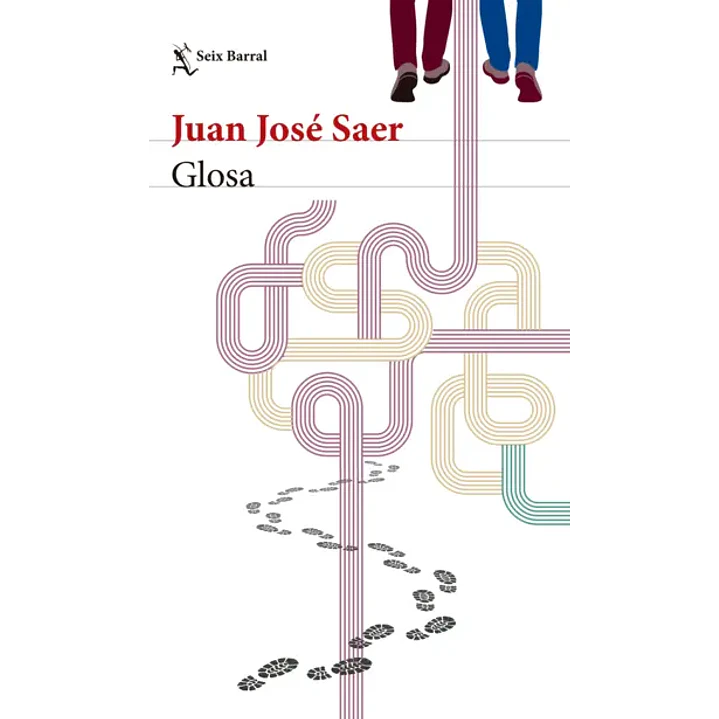 Glosa - Saer, Juan Jose 1