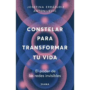 Constelar Para Transformar Tu Vida  	 - Errazuriz Antonijevic, Josefina