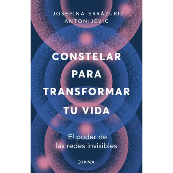 Constelar Para Transformar Tu Vida  	 - Errazuriz Antonijevic, Josefina 1
