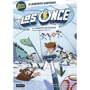 Los Once 8. El Torneo De Los Elegidos - Santiago, Roberto