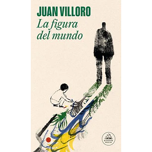 La Figura Del Mundo - Villoro, Juan