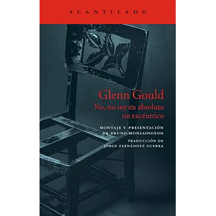 No No Soy En Absoluto Un Excentrico - Gould, Glenn