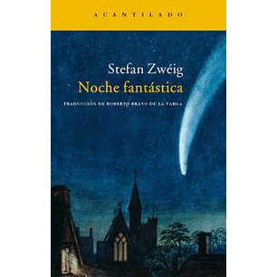 Noche Fantastica - Zweig, Stefan