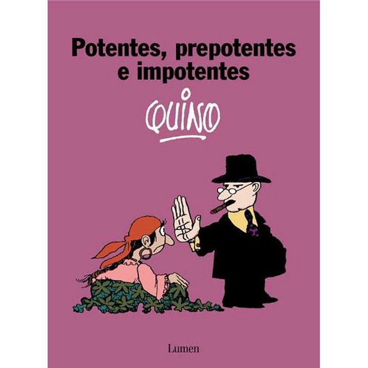 Potentes Prepotentes E Impotentes - Quino 1