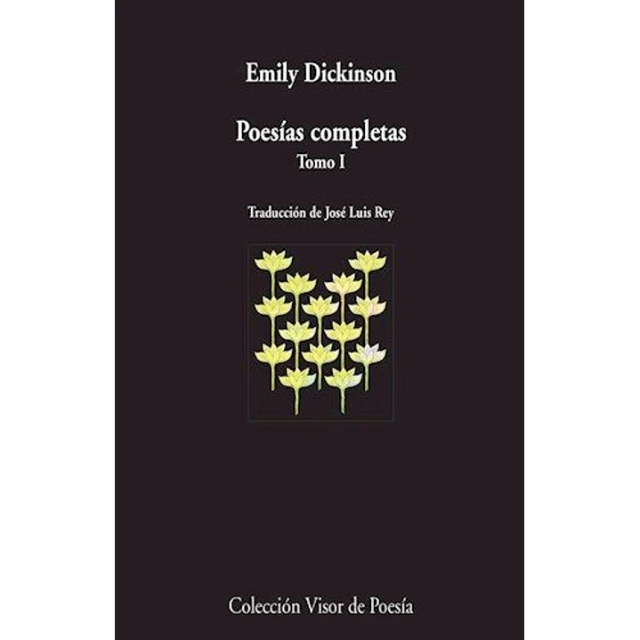 Poesias Completas Tomo 1 - Dickinson, Emily 1