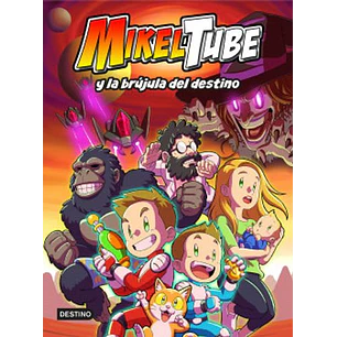 Mikeltube 1 Mikeltube Y La Brujula Del Destino - Sin Autor