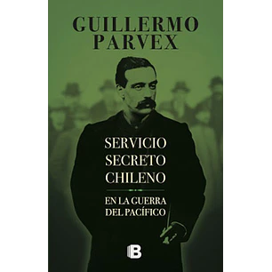 Servicio Secreto Chileno - Guillermo Parvex