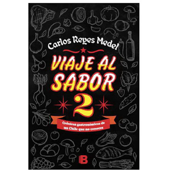 Viaje Al Sabor 2 - Reyes Medel, Carlos 1