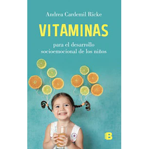 Vitaminas Para El Desarrollo Socioemocional De Los - Cardemil, Andrea