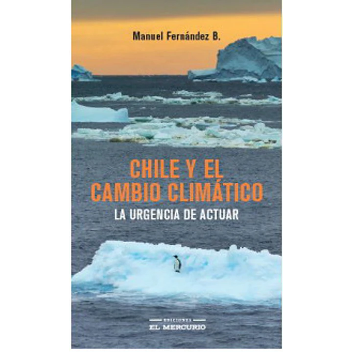 Chile Y El Cambio Climatico - Fernandez B., Manuel 1