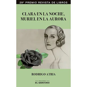 Clara En La Noche Muriel En La Aurora - Atria, Rodrigo