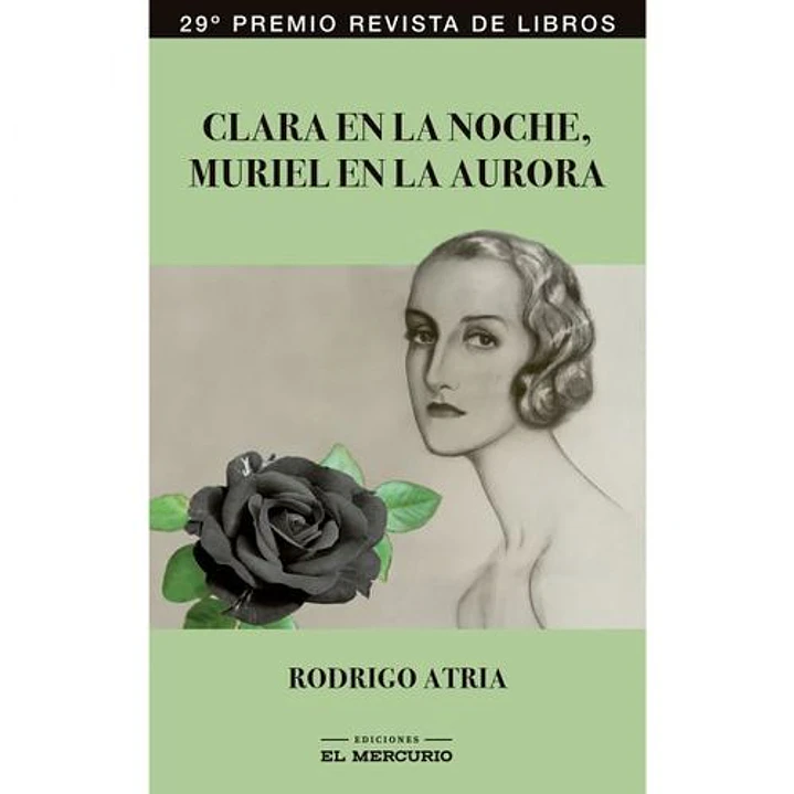 Clara En La Noche Muriel En La Aurora - Atria, Rodrigo 1