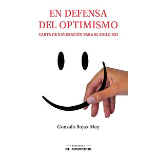 En Defensa Del Optimismo - Rojas-may, Gonzalo