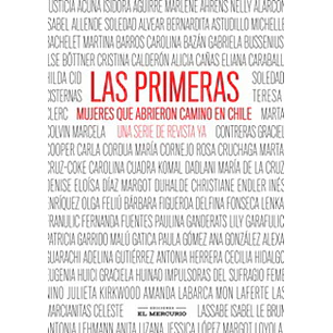 Las Primeras Mujeres Que Abrieron Camino En Chile - No Ingresado
