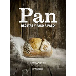 Pan Recetas Paso A Paso - Leyton, Francisca