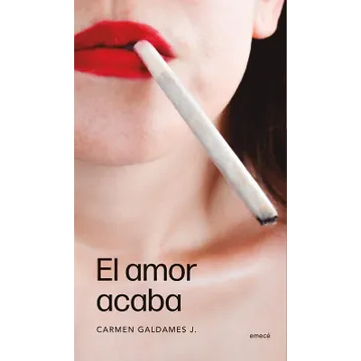 El Amor Acaba - Galdames, Carmen 1