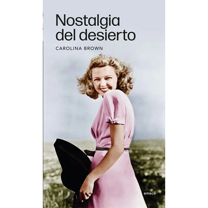 Nostalgia Del Desierto - Brown, Carolina 1