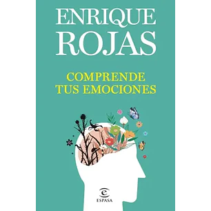 Comprende Tus Emociones - Rojas, Enrique