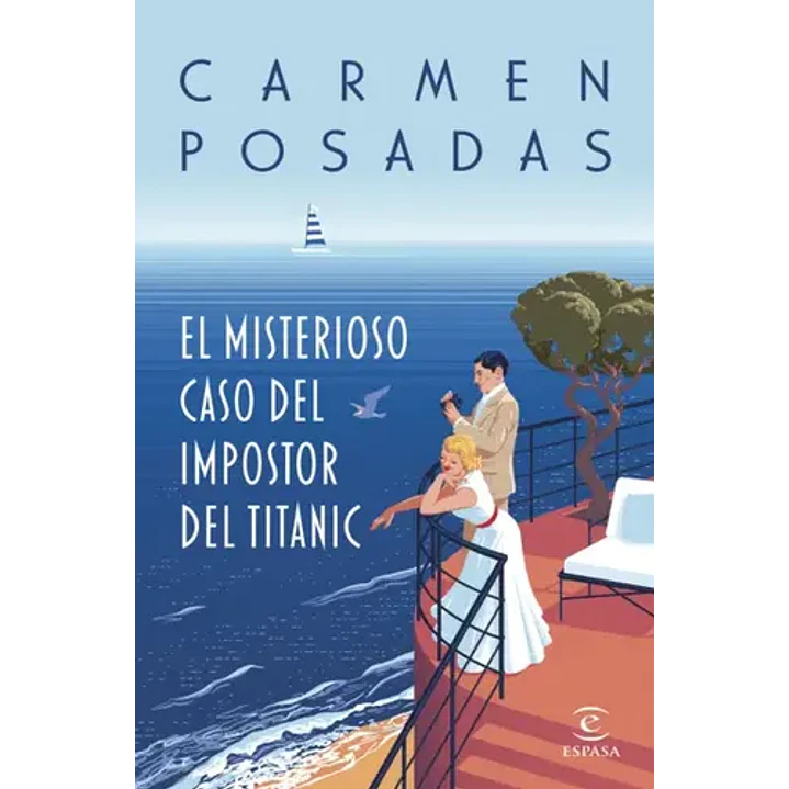 El Misterioso Caso Del Impostor Del Titanic - Posadas Carmen 1