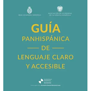 Guia Panhispanica De Lenguaje Claro Y Accesible - Sin Autor