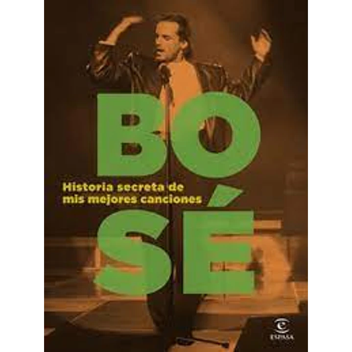 Historia Secreta De Mis Mejores Canciones - Miguel Bose 1