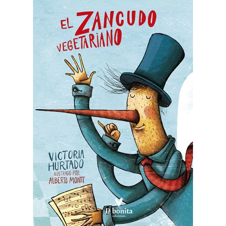 El Zancudo Vegetariano - Hurtado, Victoria; Montt, Alberto 1
