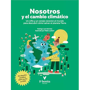 Nosotros Y El Cambio Climatico - Lara Serrano, Rodrigo