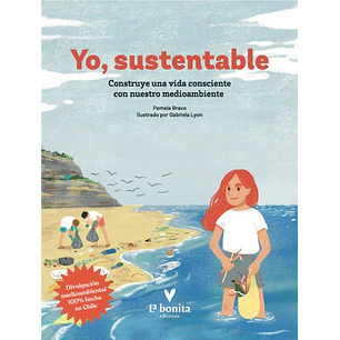 Yo Sustentable - Bravo, Pamela; Lyon, Gabriela