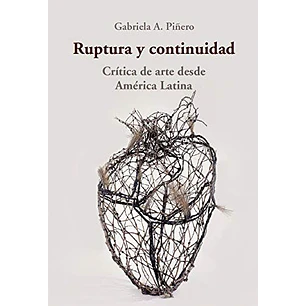 Ruptura Y Continuidad - Piñero, Gabriela A.