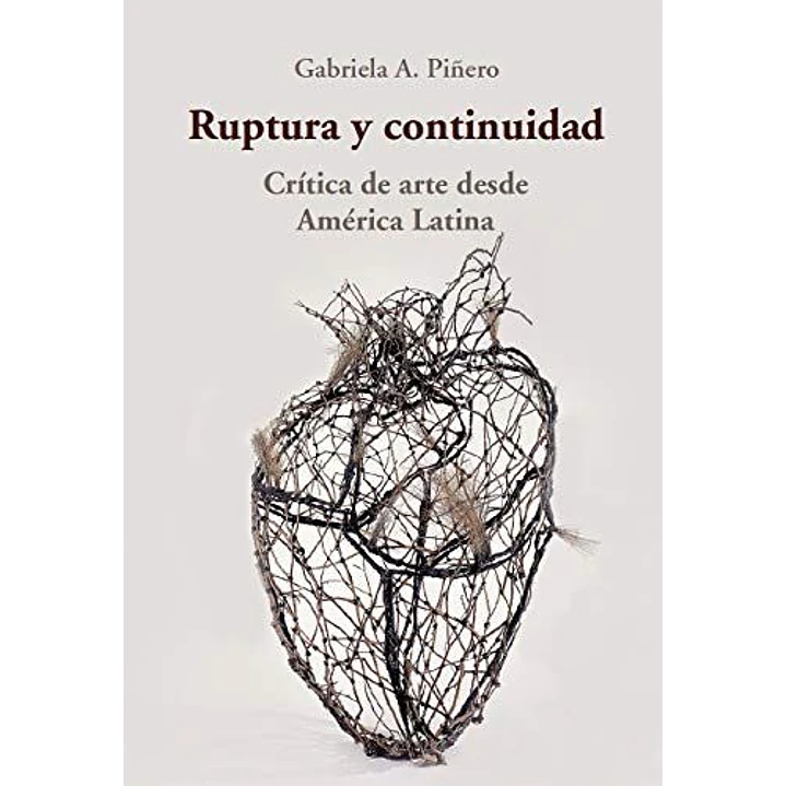 Ruptura Y Continuidad - Piñero, Gabriela A. 1