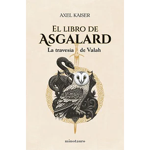 El Libro De Asgalard La Travesia De Valah - Kaiser, Axel