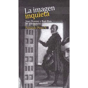 La Imagen Inquieta - Perez, Fernando