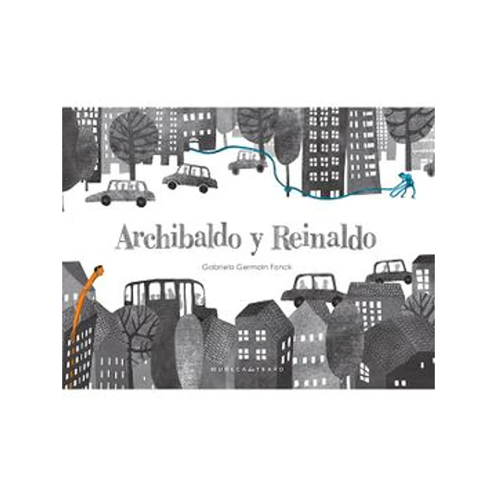 Archibaldo Y Reinaldo - Germain, Gabriela 1