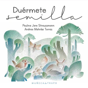 Duermete Semilla - Jara Straussmann, Paulina