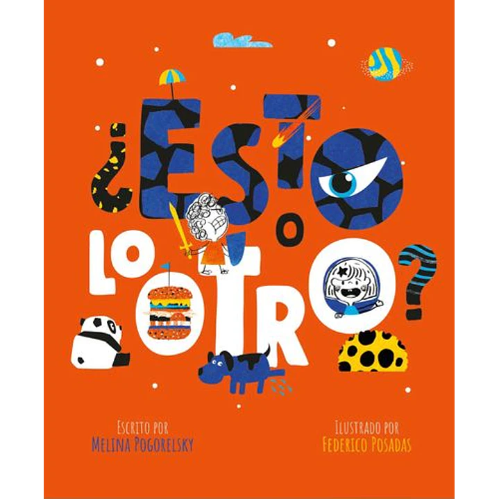 Esto O Lo Otro - Pogorelsky, Melina 1