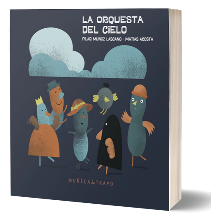 La Orquesta Del Cielo - Muñoz Lazcano, Pilar; Acosta, Matias 1