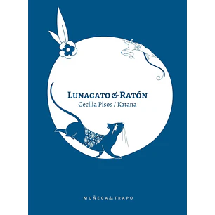 Lunagato Y Raton - Pisos, Cecilia; Katana