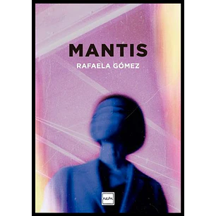Mantis - Gomez, Rafaela